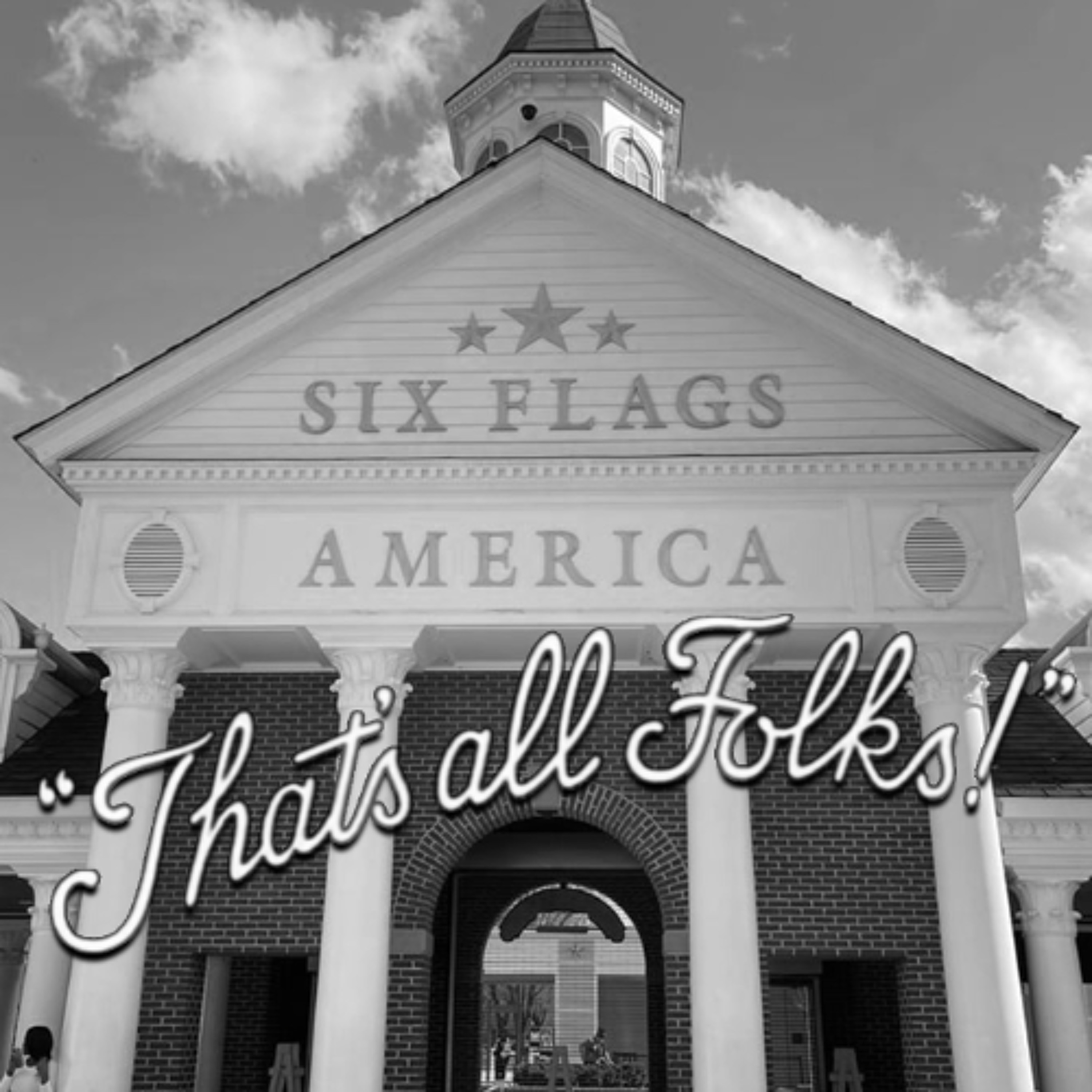 Goodnight sweet prince.. Six Flags America finally bids adieu - Episode 348 episode artwork