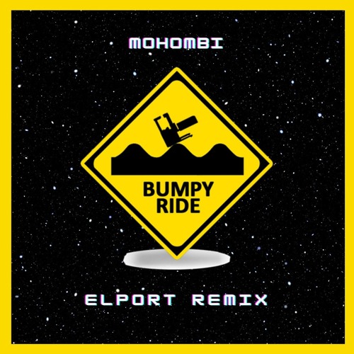 Mohombi - Bumpy Ride (ELPORT Remix) [Radio Edit]