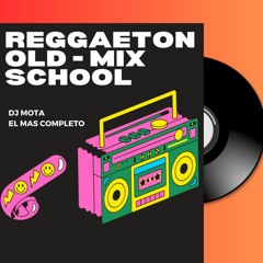 Reggaeton Old School Mix Agosto 2023