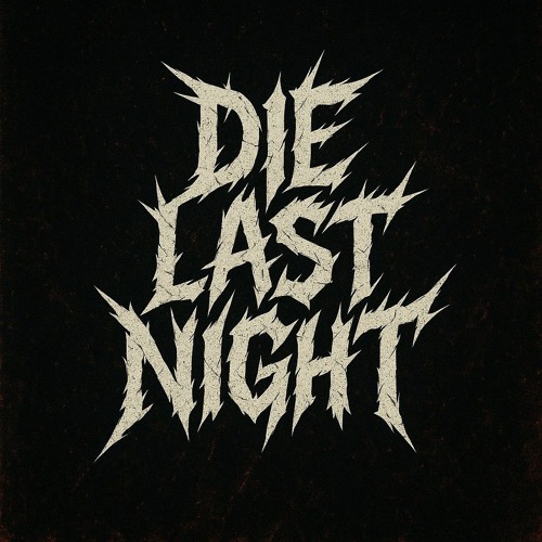 Die Last Night [175BPM]