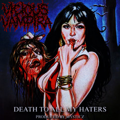 DEATH TO ALL MY HATERS (PROD. MYSTICZ)