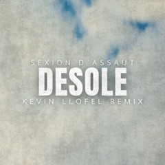 Sexion d'assaut - Désolé (Kevin LLOFEL Remix) (VERSION COURTE POUR SOUNDCLOUD)