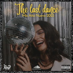 The Last Dance / Mix Año Nuevo 2023