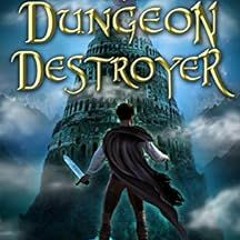 Open PDF The Dungeon Destroyer: A LitRPG Level-Up Adventure (The Dungeon Slayer Series Book 2) by Ko