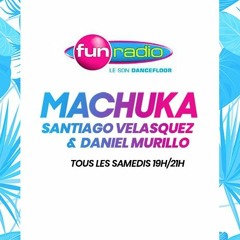 Live Mix I MACHUKA sur FUN RADIO 04.2020