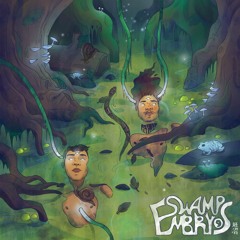 Orions, Payuh - Swamp Embryos (E.P Swamp Embryos)