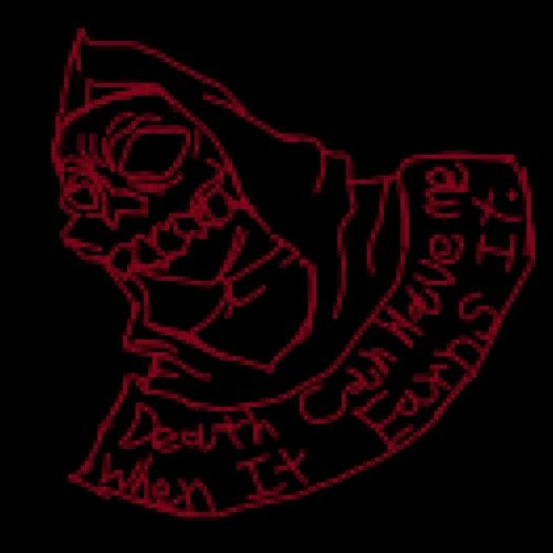 "D.C.H.M.W.I.E.I"  - The Reaper, God Of Death