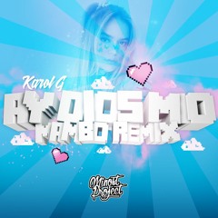 Karol G - Ay Dios Mio (Minost Project Mambo Remix)