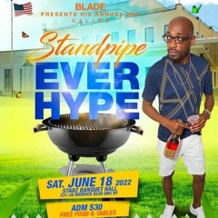 LOVELINE MUZIK LIVE AT BLADEs STANDPIPE EVER HYPE JUNE 18th 2022