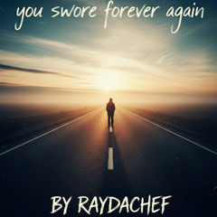you swore forever