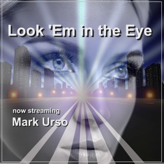 Look 'Em In The Eye