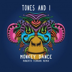 Tones And I - Dance Monkey (Roberto Ferrari Remix)