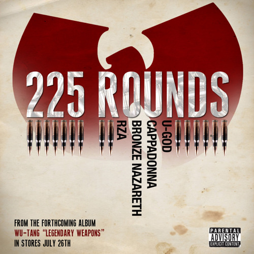 225 Rounds (feat. U-God, Cappadonna, Bronze Nazareth & RZA)