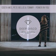 Costa Mee, Pete Bellis & Tommy - Power In You