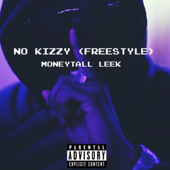 No Kizzy (Freestyle)
