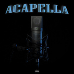 Acapella Ft. Young Nad and Tony Wicked