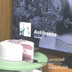 { cover } Antifreeze - Yerin Baek 백예린 ʕ •ᴥ•ʔ