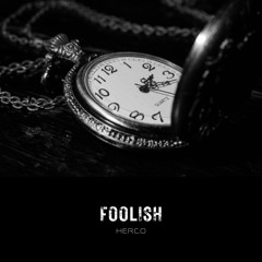 Herco - Foolish
