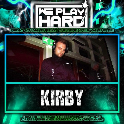 Kirby - We Play Hard Promo