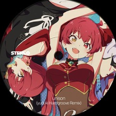 宝鐘マリン / unison(yuduki Hardgroove Remix) #holo_remix