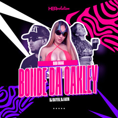 BONDE DA OAKLEY (feat. AK1N)