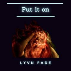 Put It On [Electro Pop / Dance]