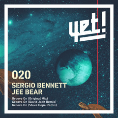 PREMIERE: Sergio Bennett, Jee Bear - Groove On (David Jach Remix)