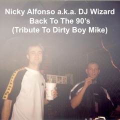 Back To The 90's (Tribute To Dirty Boy Mike)