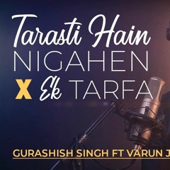Ghalat Fehmi x Ek Tarfa