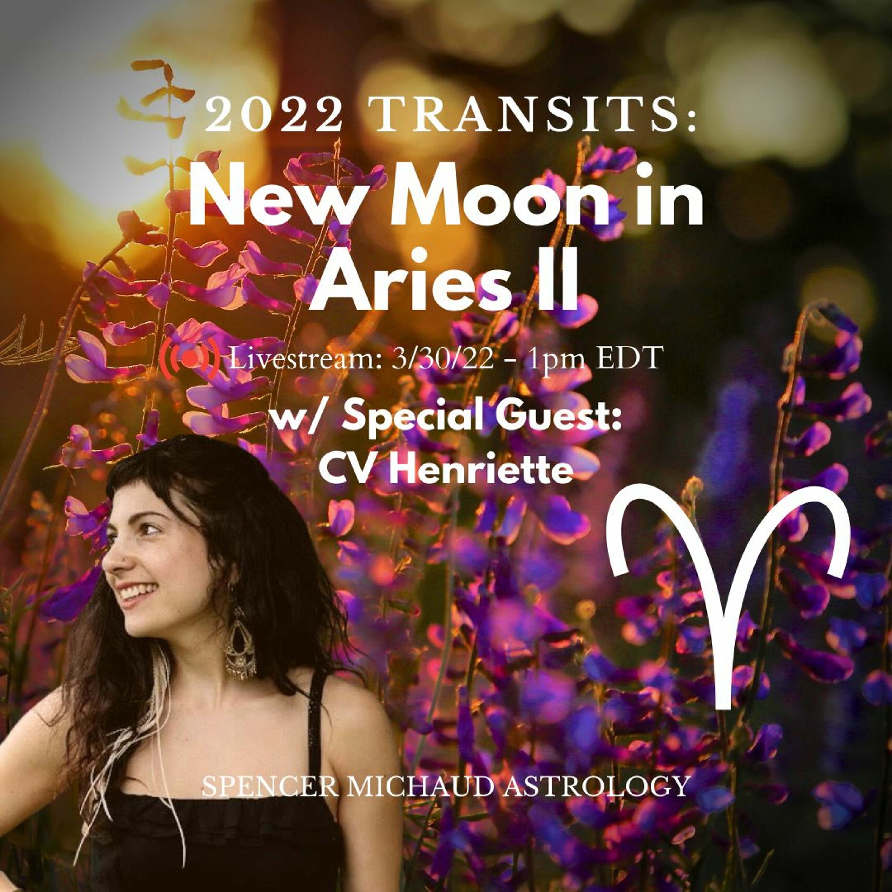 New Moon In Aries II - 2022 Transits - w/ Special Guest: CV Henriette episode artwork