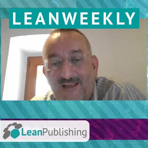LeanWeekly - Ausgabe #10 - mit Dr. Bodo Antonic