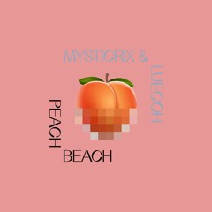 Mystigrix & Luegoh - Peach Beach