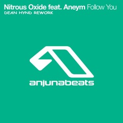 Nitrous Oxide - Follow You (Dean Hynd Remix) [Free Download]