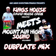 King House meets Mountain High Sound DUBPLATE Promo-Mix