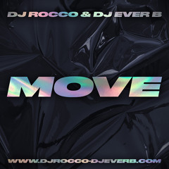DJ ROCCO & DJ EVER B - MOVE