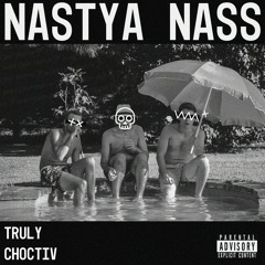 Nastya Nass (Uh Uh) [Feat. Choctiv]