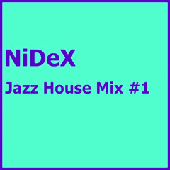 Jazz House Mix #1