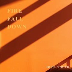 Fire Fall Down - Hillsong UNITED Cover by OLBL Youth