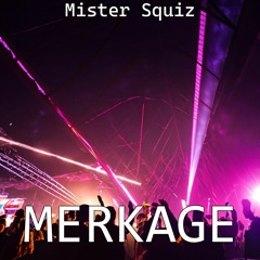 Mister Squiz - Merkage (Bassline)FREE DOWNLOAD
