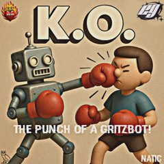 THE PUNCH of a GRiTzBOT!