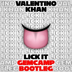 Lick It (Gemcamp Bootleg)
