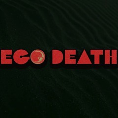 Ego Death- DJ Syko