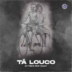 Dj Teg’s ft Dulcy-Tá louco