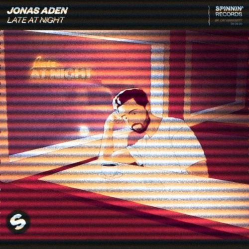 Jonas Aden - Late At Night (Bad Habits Remix)