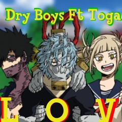 Dry Boys Ft Toga - L.O.V (Backyardigans - Castaways Parody)| Shigaraki, Dabi, Toga