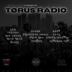 Singularity Presents: TØRUS Radio