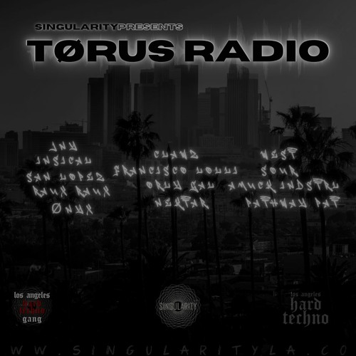 Singularity Presents: TØRUS Radio