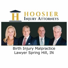 Birth Injury Malpractice Lawyer Spring Hill, IN