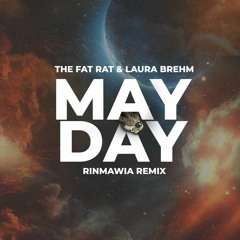 The Fat Rat, Laura Brehm - MayDay (rin.k remix)