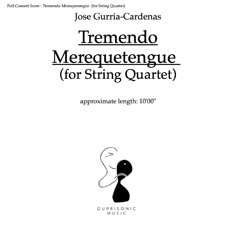 Tremendo Merequetengue for String Quartet 2025 (M)